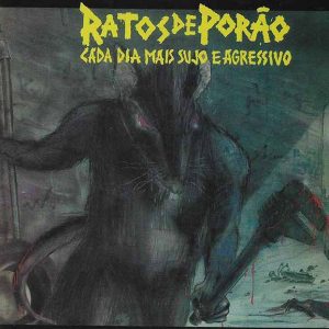RATOS DE PORAO (Br.)_Cada dia mais sujo e Aggressivo