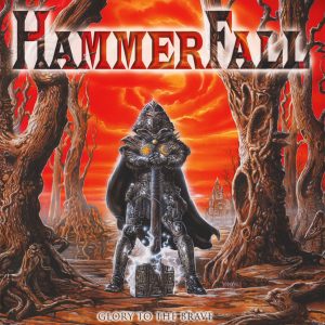 HAMMERFALL _ Glory to the Brave