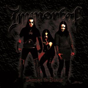 IMMORTAL (Norway)_Damned in black
