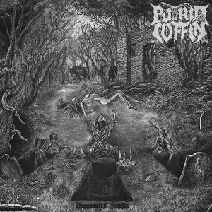 PUTRID COFFIN…Desecrated Tombs