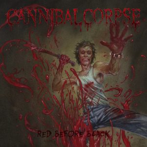 CANNIBAL COPRSE (Usa)- Red before black