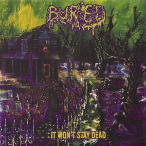 BURIED_ «It Won’t Stay Dead»  7″