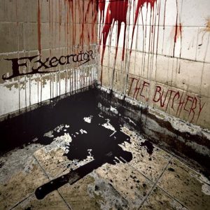 EXECRATOR _ The Butchery
