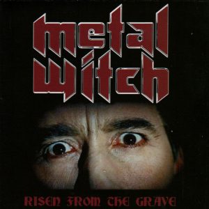 METAL WITCH (Ger.)_ Risen from the Grave