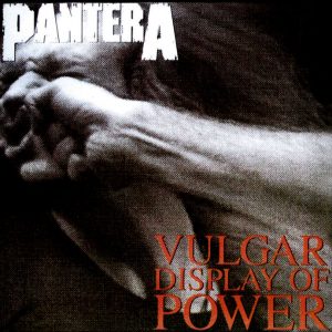 PANTERA_ Vulgar display of power