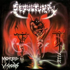 SEPULTURA_ Morbid Visions