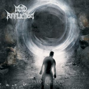 MIND AFFLICTION _ Into The Void