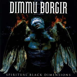 DIMMU BORGIR _ Spiritual Black Dimensions