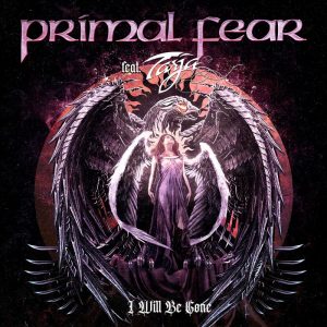 PRIMAL FEAR (Germany)_ I will be Gone