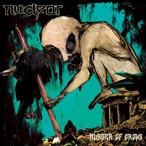 NUCLEAR (Chil.) _Murder of crows  (Vinyl)