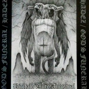 HADEZ / GOD’S FUNERAL _ Bicefalo culto Ancestral  (cd split)