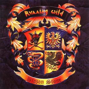 RUNNING WILD (Germany) _ Blazon Stone