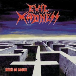 EVIL MADNESS (Chile) _ Maze of souls