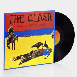 THE CLASH _ give ‘em enought rope