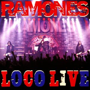 RAMONES (usa)_ Loco live