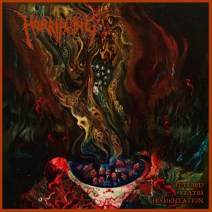 Horrifying (Chile) – Fermentation of Altered States