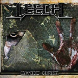 LEECH (SWEDEN) _ Cyanide Christ
