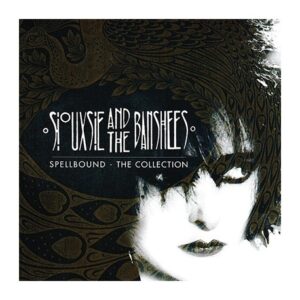SIOUXIES AND THE BANSHEES (UK) _ SPELLBOUND