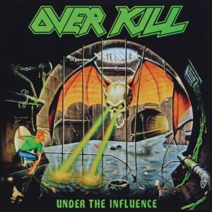 OVERKILL (USA) _ under the influence