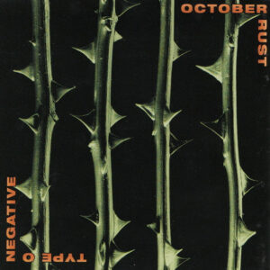 TYPE O NEGATIVE (USA) _ octuber rust