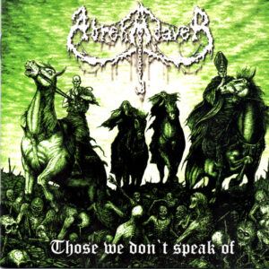 ABREKADAVER (Chil.) those we dont speak of