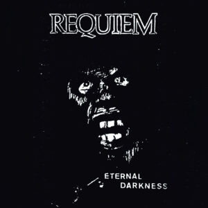 REQUIEM (Chil.)  Eternal Darkness  (Vinyl 12″)