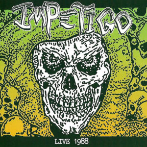 IMPETIGO (USA) _ Live 1988