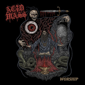 ACID MASS (USA) Worship