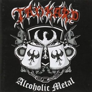 TANKARD Alcoholic Metal (GER)