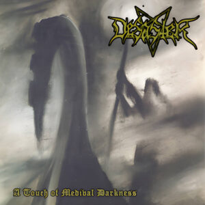 DESASTER (GER)_a touch of medieval darkness