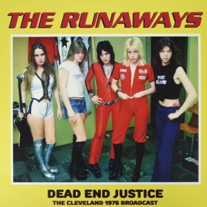 THE RUNAWAYS (USA)  dead end justice