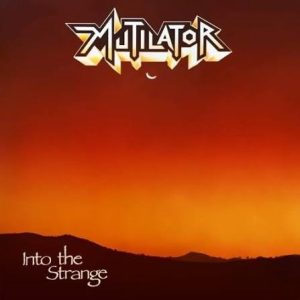 MUTILATOR (Br.)  Into the Strange