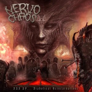 NERVOCHAOS (Br.)  Dug Up…. Diabolical Reincarnation