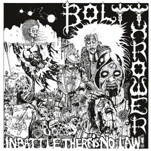BOLT THROWER (UK)_In Battle There Is No Law