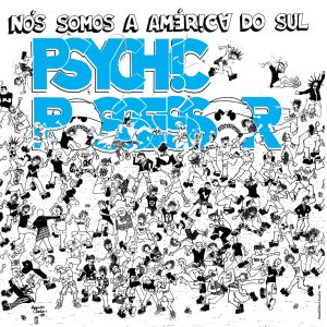 PSYCHIC POSSESSOR (BRA) Nos Somos A America Do Sul
